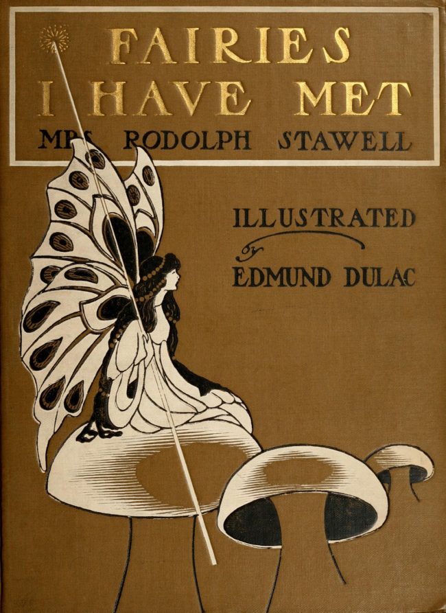 1 dulac. 1910. fairies i have met. book cover.